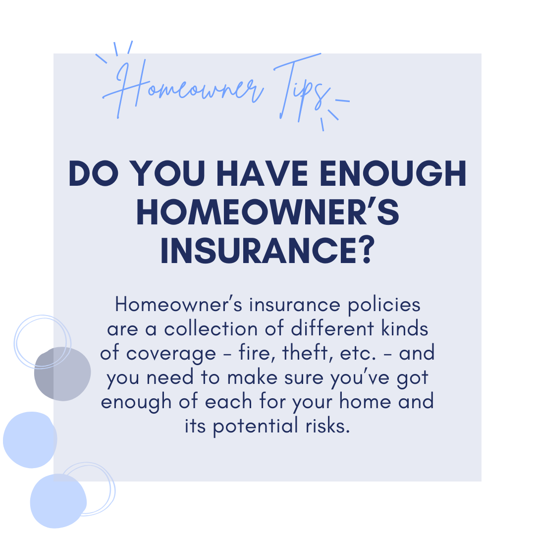 Make Sure You Have Enough Homeowners/Condo Insurance