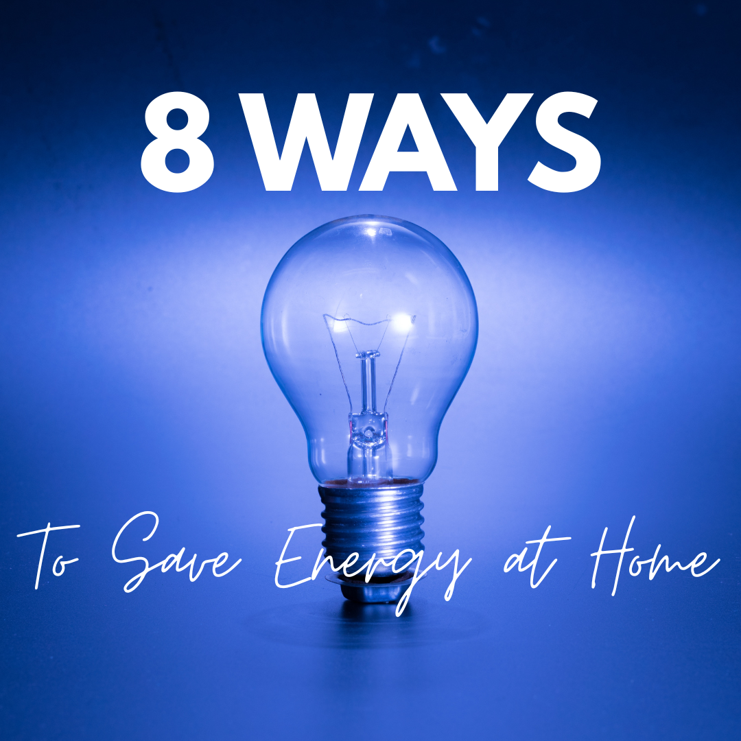 8 Ways to Save Energy at Home
